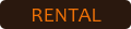RENTAL